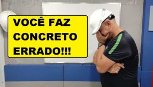 Não faça CONCRETO ERRADO na obra!